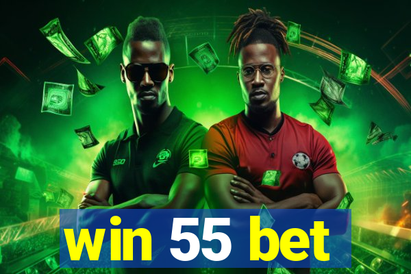 win 55 bet